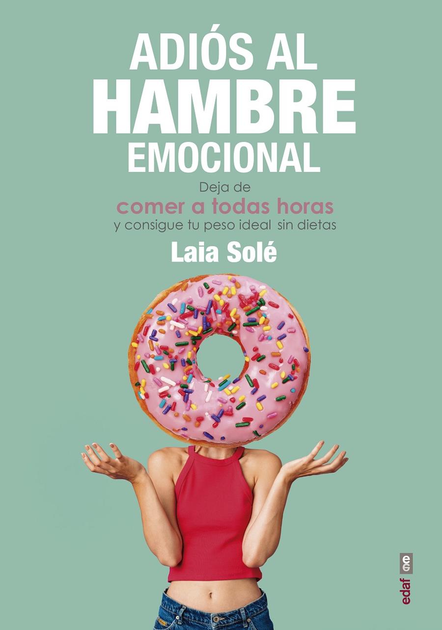 ADIOS AL HAMBRE EMOCIONAL | 9788441439337 | SOLE SOLE, LAIA