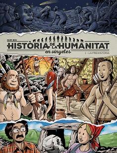 HISTORIA DE LA HUMANITAT EN VINYETES VOL 1 | 9788417956912