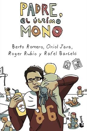 PADRE, EL ÚLTIMO MONO | 9788408046011 | ROMERO, BERTO /JARA, ORIOL RUBIO, ROGER /BARCELO, RAFEL