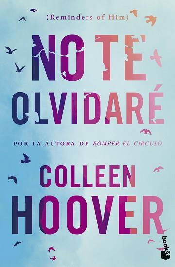 NO TE OLVIDARE   (REMINDERS OF HIM) | 9788408293712 | HOOVER, COLLEEN