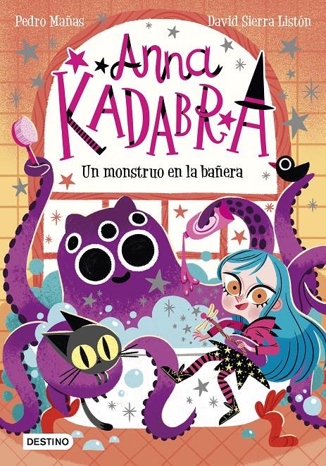 ANNA KADABRA 3 UN MONSTRUO EN LA BAÑERA | 9788408229964 | MAÑAS, PEDRO / SIERRA LISTON, DAVID