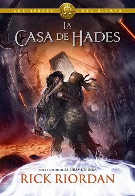 CASA DE HADES   LOS HEROES DEL OLIMPO 4 | 9788490430910 | RIORDAN, RICK