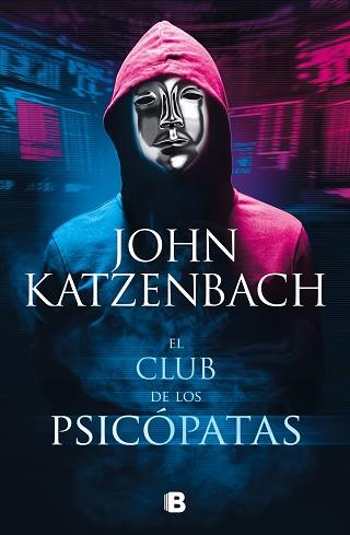 CLUB DE LOS PSICOPATAS, EL | 9788466670371 | KATZENBACH, JOHN