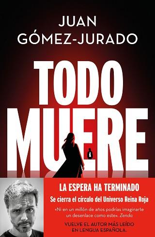 TODO MUERE (TODO ARDE 3) | 9788466679923 | GOMEZ-JURADO, JUAN