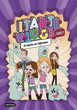 ESPIRITU DE HALLOWEEN, EL     ITARTE VLOGS FAMILY 4 | 9788408269168 | ITARTE