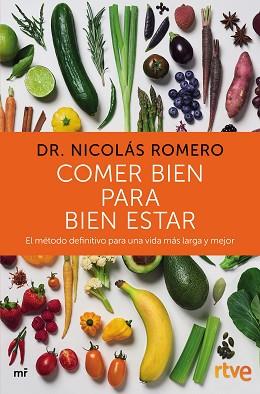 COMER BIEN PARA BIEN ESTAR | 9788427046702 | NICOLAS ROMERO & RTVE