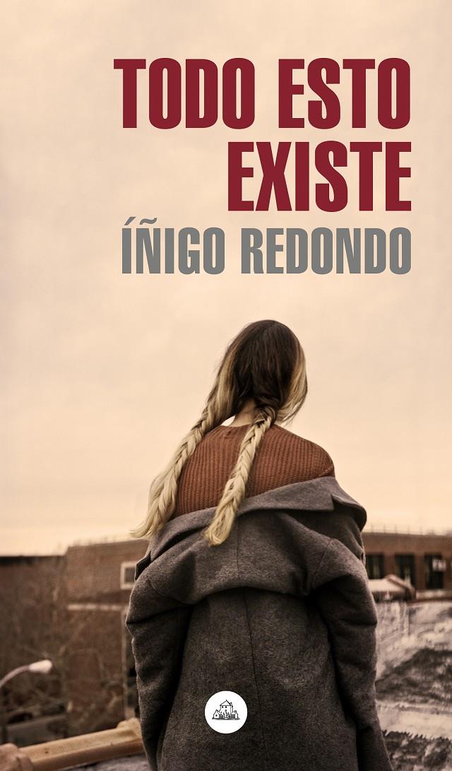 TODO ESTO EXISTE | 9788439736639 | REDONDO, ÍÑIGO