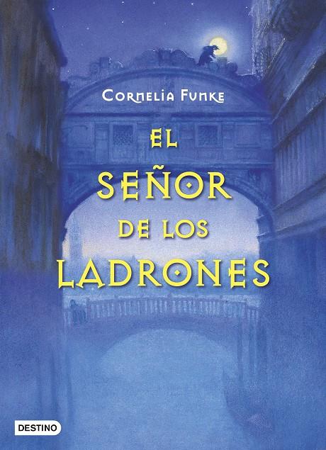 SEÑOR DE LOS LADRONES, EL   (CAMBIO DE FORMATO) | 9788408195016 | FUNKE, CORNELIA