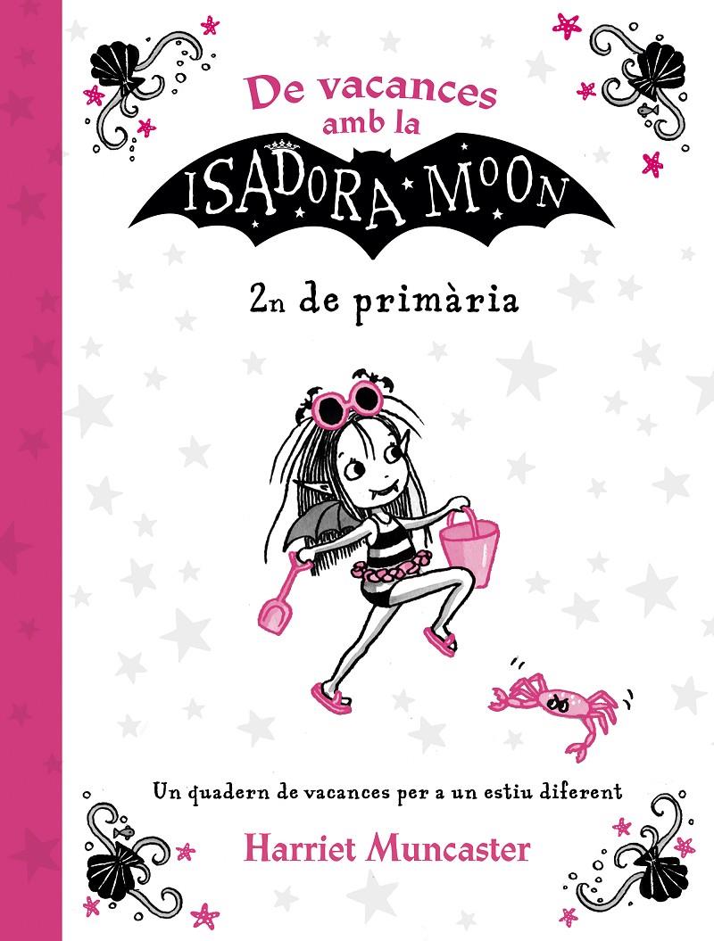 DE VACANCES AMB LA ISADORA MOON (2N DE PRIMARIA) (LA ISADORA MOON) | 9788420434544 | MUNCASTER, HARRIET