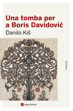 UNA TOMBA PER A BORIS DAVIDOVI269; | 9788416139842 | KIŠ, DANILO