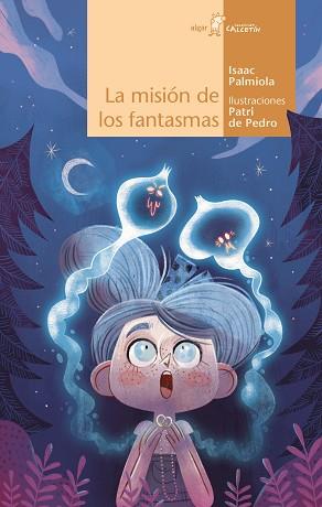 MISION DE LOS FANTASMAS, LA | 9788491426035 | PALMIOLA, ISAAC