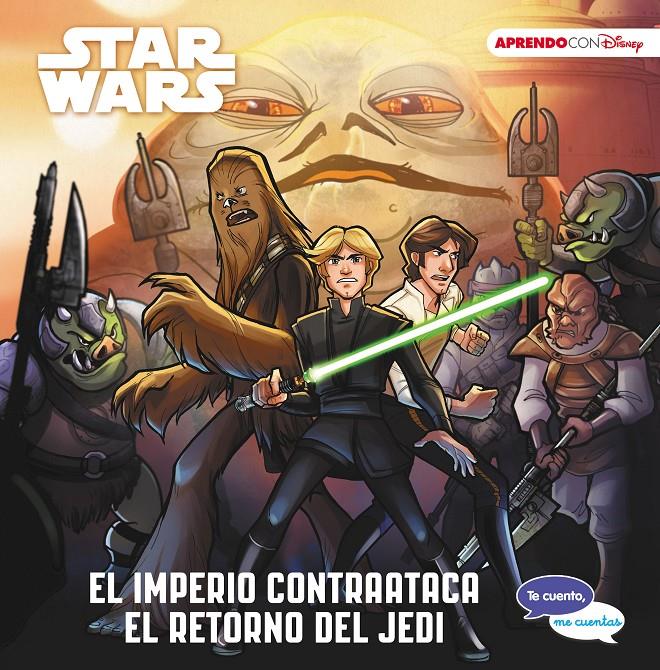 STAR WARS  EL IMPERIO CONTRAATACA   EL RETORNO DEL JEDI  TE CUENTO, ME CUENTAS U | 9788417630027