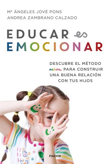 EDUCAR ES EMOCIONAR | 9788449334948 | JOVE PONS, Mª ANGELES / ZAMBRANO CALZADO, ANDREA