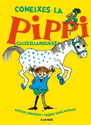 CONEIXES LA PIPPI CALCESLLARGUES  | 9788417742300 | LINDGREN, ASTRID