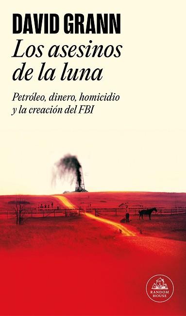 ASESINOS DE LA LUNA, LOS | 9788439734321 | GRANN, DAVID