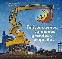 FELICES SUEÑOS  CAMIONES GRANDES Y PEQUEÑOS | 9788415579663 | LICHTENHELD, TOM 