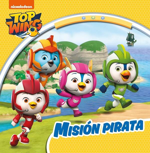 MISION PIRATA (TOP WING) | 9788448853150 | NICKELODEON,