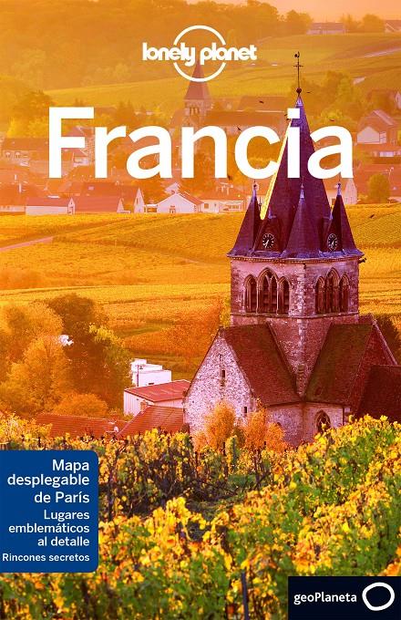 FRANCIA 7 LONELY PLANET | 9788408165248 | WILLIAMS, NICOLA/AVERBUCK, ALEXIS/ST.LOUIS, REGIS/CARILLET, JEAN-BERNARD/BERRY, OLIVER/MCNAUGHTAN, H