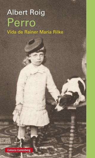 PERRO VIDA DE RAINER MARIA RILKE | 9788481097399 | ROIG, ALBERT