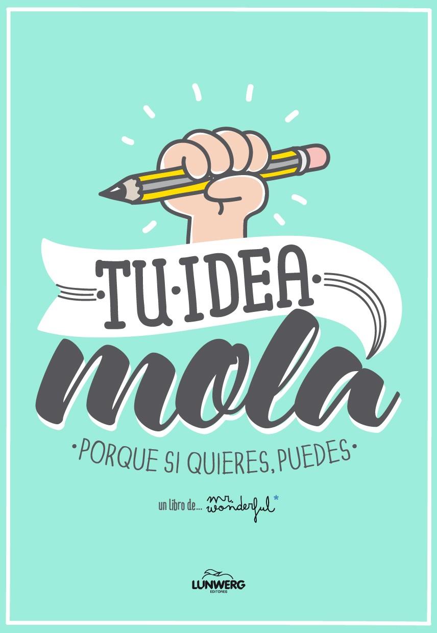 TU IDEA MOLA | 9788415888543