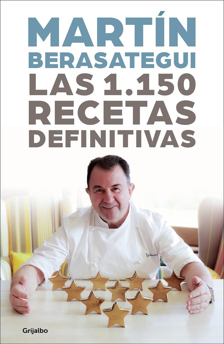 1150 RECETAS DEFINITIVAS, LAS | 9788417338824 | BERASATEGUI, MARTIN