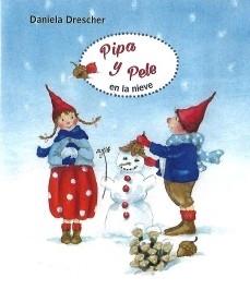 PIPA Y PELE EN LA NIEVE | 9788494758904 | DRESCHER, DANIELA