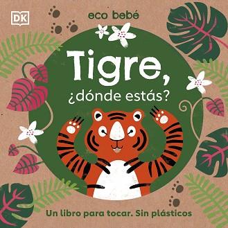 TIGRE, ¿DONDE ESTAS? | 9780241507766