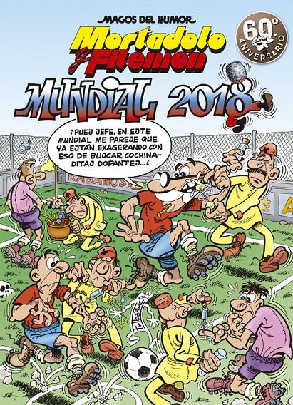 MUNDIAL 2018 (MAGOS DEL HUMOR MORTADELO Y FILEMON 188) | 9788466662956 | IBAÑEZ, FRANCISCO 