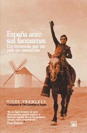 ESPAÑA ANTE SUS FANTASMAS | 9788432312731 | TREMLETT, GILES