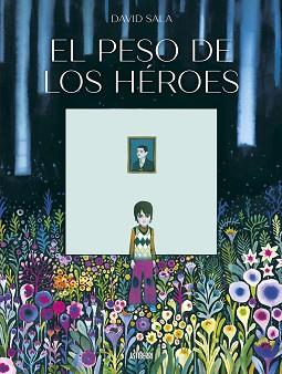 PESO DE LOS HEROES | 9788410332256 | SALA, DAVID