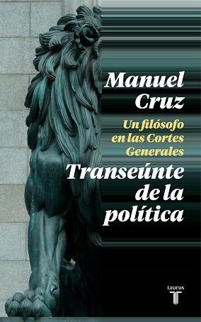 TRANSEUNTE DE LA POLITICA | 9788430622993 | CRUZ, MANUEL