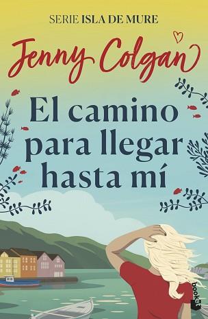 CAMINO PARA LLEGAR HASTA MI, EL | 9788408237433 | COLGAN, JENNY