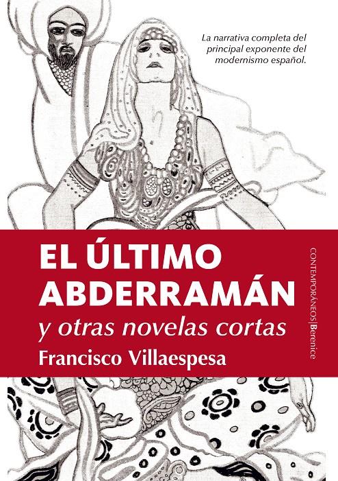 ULTIMO ABDERRAMÁN Y OTRAS NOVELAS CORTAS, EL | 9788416750467 | VILLAESPESA, FRANCISCO