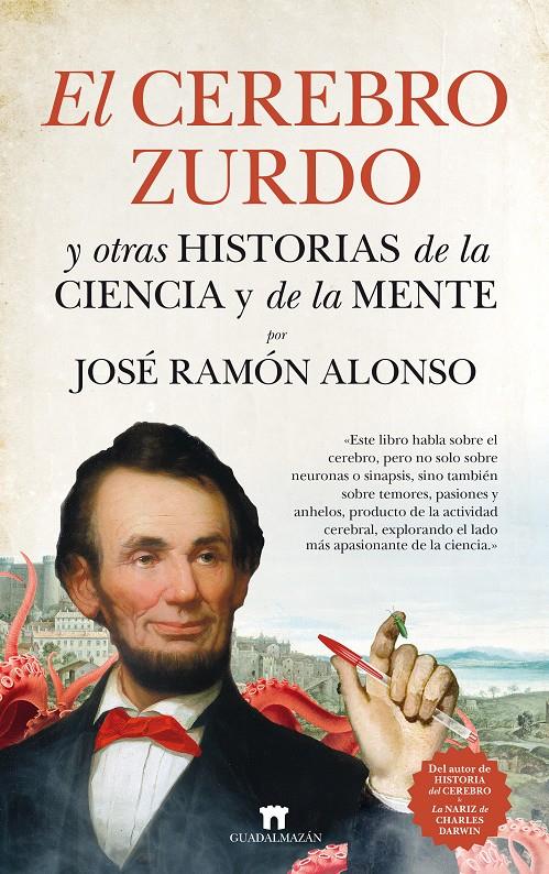 CEREBRO ZURDO Y OTRAS HISTORIAS DE LA CIENCIA Y DE LA MENTE, EL | 9788417547127 | ALONSO PEÑA, JOSE RAMON