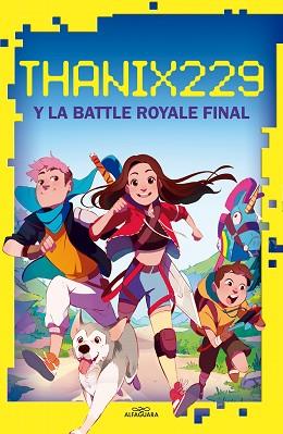 THANIX229 Y LA BATTLE ROYALE FINAL | 9788420456638 | SANTANA, TANIA