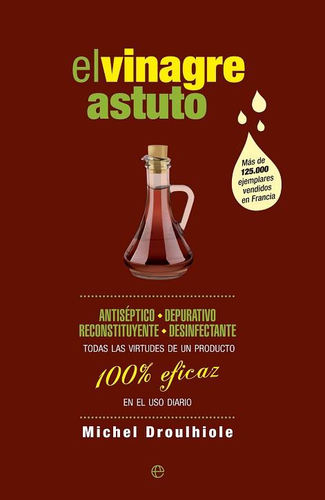 VINAGRE ASTUTO, EL  | 9788490602621 | DROULHIOLE, MICHAEL