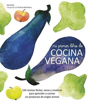 PRIMER LIBRO DE COCINA VEGANA, MI  | 9788416177288 | WALL HARRIS, VICTORIA 