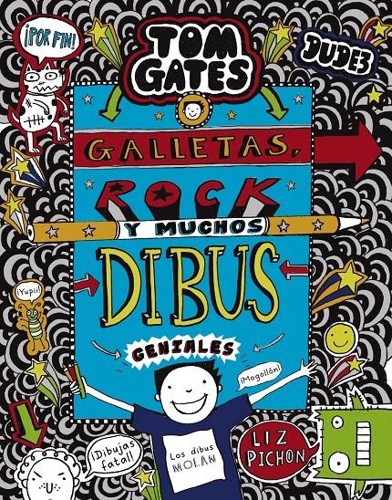 TOM GATES GALLETAS ROCK Y MUCHOS DIBUS GENIALES | 9788469626344 | PICHON, LIZ