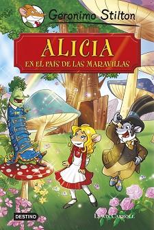 ALICIA EN EL PAIS DE LAS MARAVILLAS | 9788408136873 | STILTON, GERONIMO 