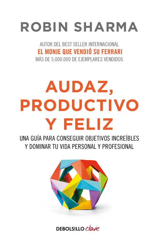 AUDAZ PRODUCTIVO Y FELIZ | 9788466337533 | SHARMA, ROBIN