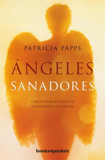 ANGELES SANADORES | 9788416622412 | PAPPS, PATRICIA