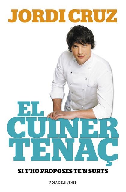 CUINER TENAÇ, EL  | 9788415961741 | CRUZ, JORDI