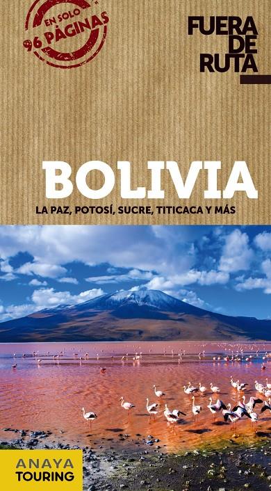 BOLIVIA FUERA DE RUTA | 9788491580072 | ORTEGA BARGUEÑO, PILAR / LORENZO, AUREA