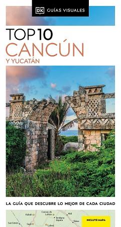 CANCUN Y YUCATAN (GUIAS VISUALES TOP 10) | 9780241682944