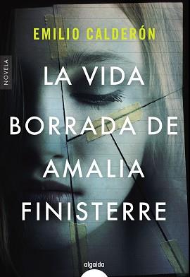 VIDA BORRADA DE AMALIA FINISTERRE, LA | 9788491897064 | CALDERON, EMILIO