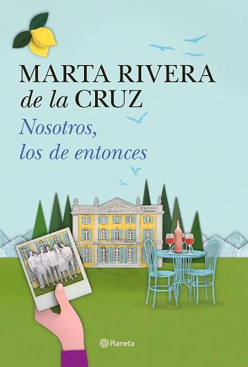 NOSOTROS LOS DE ENTONCES | 9788408150978 | RIVERA DE LA CRUZ, MARTA 