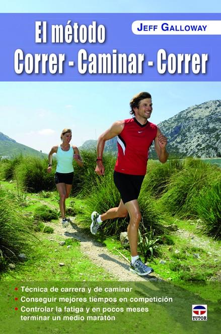 METODO CORRER-CAMINAR-CORRER, EL | 9788479029937 | GALLOWAY, JEFF