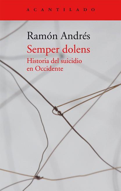 SEMPER DOLENS HISTORIA DEL SUICIDIO EN OCCIDENTE | 9788416011674 | ANDRES GONZALEZ-COBO, RAMON