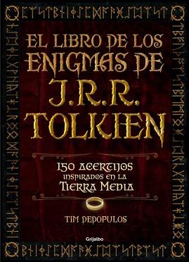 LIBRO DE LOS ENIGMAS DE J.R.R. TOLKIEN, EL  | 9788416220359 | DEDOPULOS, TIM