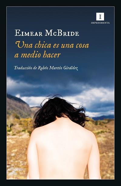 CHICA ES UNA COSA A MEDIO HACER, UNA | 9788417553319 | MCBRIDE, EIMEAR